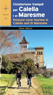 Books Frontpage Cicloturisme tranquil per Calella i el Maresme / Relaxed cycle tourism in Calella and El Maresme