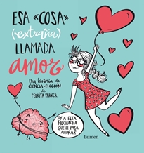 Books Frontpage Esa cosa (extraña) llamada amor