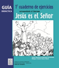 Books Frontpage Guía didáctica 1r Cuaderno de ejercicios correspondiente al Catecismo Jesús es el Señor