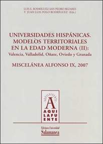 Books Frontpage Universidades hispánicas: modelos territoriales en la Edad Moderna (Valencia, Valladolid, Oñate, Oviedo y Granada)
