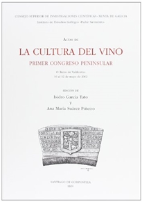 Books Frontpage La cultura del vino: actas del primer Congreso Peninsular celebrado del 10 al 12 de mayo de 2002 en O Barco de Valdeorras