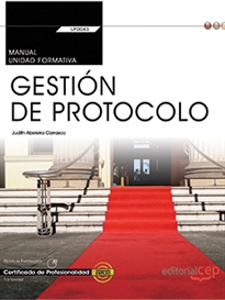 Books Frontpage Manual. Gestión de protocolo (UF0043: Transversal). Certificados de profesionalidad