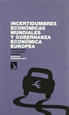 Front pageIncertidumbres económicas mundiales y gobernanza económica europea. Apuntes para la economía española