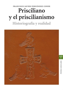 Books Frontpage Prisciliano y el priscilianismo. Historiografía y realidad