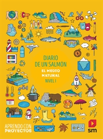 Books Frontpage Diario de un salmón. El medio natural  (Nivel I). Aprendo con proyectos