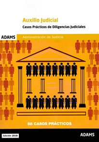 Books Frontpage Casos prácticos de diligencias judiciales. Cuerpo de Auxilio Judicial de la Administración de Justicia