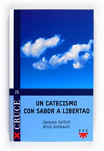 Books Frontpage Un catecismo con sabor a libertad