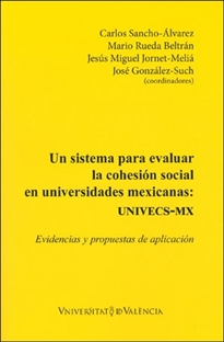 Books Frontpage Un sistema para evaluar la cohesión social en universidades mexicanas: UNIVECS-MX