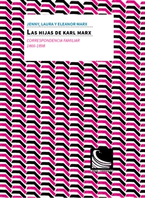 Books Frontpage Las hijas de Karl Marx. Correspondencia familiar (1866 -1898)