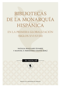 Books Frontpage Bibliotecas de la Monarquía Hispánica en la primera globalización (Siglos XVI-XVIII)