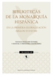Front pageBibliotecas de la Monarquía Hispánica en la primera globalización (Siglos XVI-XVIII)
