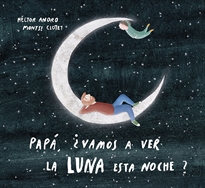 Books Frontpage Papá, ¿vamos a ver la luna esta noche?