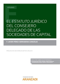 Books Frontpage El "estatuto jurídico" del consejero delegado de las sociedades de capital (Papel + e-book)