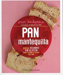 Books Frontpage Pan y mantequilla. Recetas veganas sin gluten para llenar tu cesta del pan
