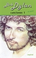 Front pageCanciones I Bob Dylan (10º ed. revisada)
