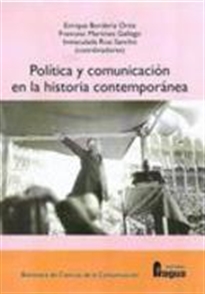 Books Frontpage Política y comunicación en la historia contemporánea