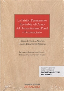 Books Frontpage La prisión permanente revisable: el ocaso del humanitarismo penal y penitenciario (Papel + e-book)