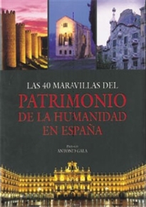 Books Frontpage Las 40 maravillas del patrimonio de la humanidad en España