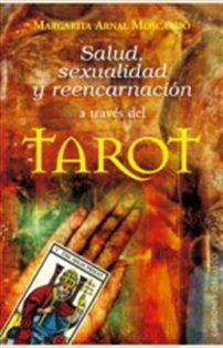 Books Frontpage Salud, Sexualidad y reencarnación a través del tarot