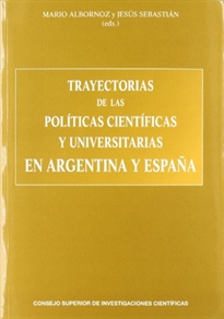 Books Frontpage Trayectorias de las políticas científicas y universitarias en Argentina y España