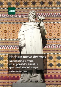 Books Frontpage Hacia un nuevo Averroes. Naturalismo y crítica en el pensador andalusí que revolucionó Europa