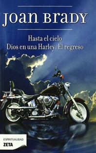 Books Frontpage Hasta el cielo / Dios en una Harley: El regreso