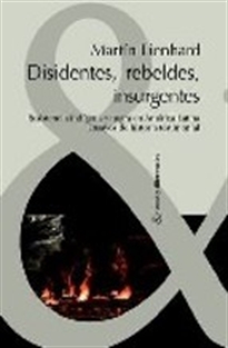 Books Frontpage Disidentes, rebeldes, insurgentes
