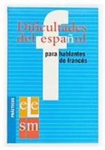 Books Frontpage Dificultades del español para hablantes de francés.