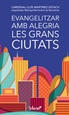 Front pageEvangelitzar amb alegria les grans ciutats