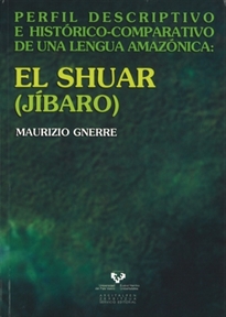 Books Frontpage El shuar (jíbaro). Perfil descriptivo e histórico-comparativo de una lengua amazónica