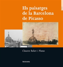 Books Frontpage Els paisatges de la Barcelona de Picasso