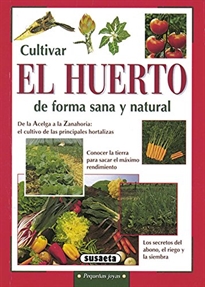 Books Frontpage Cultivar el huerto de forma sana y natural
