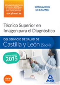 Books Frontpage Técnico Superior en Imagen para el Diagnóstico del Servicio de Salud de Castilla y León (SACYL). Simulacros de examen