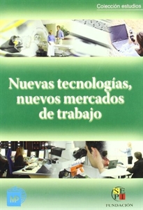 Books Frontpage Nuevas tecnologías, nuevos mercados de trabajo