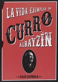 Books Frontpage La vida ejemplar de Curro Albayzín
