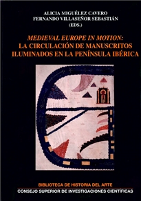 Books Frontpage Medieval Europe in motion: la circulación de manuscritos iluminados en la península ibérica