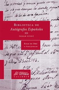 Books Frontpage Biblioteca de Autógrafos Españoles, III. (Siglo XVIII)