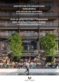Books Frontpage Arkitektura eta hirigintzako gidaliburua leku seguruak sortzeko - Guía de arquitectura y urbanismo para generar lugares seguros
