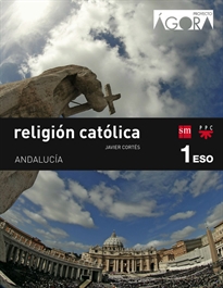 Books Frontpage Religión católica. 1 ESO. Ágora. Andalucía