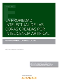 Books Frontpage La propiedad intectual de las obras creadas por inteligencia artificial (Papel + e-book)