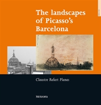 Books Frontpage The landscapes of Picasso's Barcelona