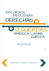 Books Frontpage Discursos e ideologías de derechas e izquierdas en América Latina y Europa