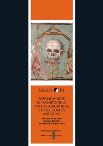 Books Frontpage Formae Mortis: el tránsito de la vida a la muerte en las sociedades antiguas