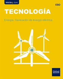 Books Frontpage Inicia Tecnología ESO. Energía. Generación de energía eléctrica