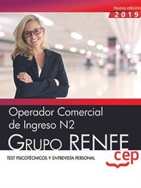 Books Frontpage Operador Comercial de Ingreso N2. Grupo RENFE. Test psicotécnicos y entrevista personal