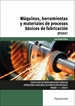 Front pageMáquinas, herramientas y materiales de procesos básicos de fabricación