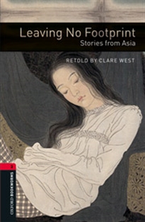 Books Frontpage Oxford Bookworms 3. Leaving No Footprint. Stories from Asia Pack