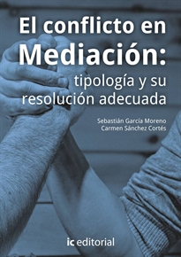 Books Frontpage El conflicto en mediación: tipología y su resolución adecuada