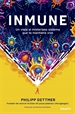 Portada del libro Inmune: un viaje al misterioso sistema que te mantiene vivo