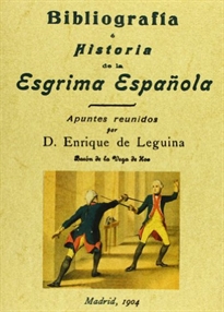 Books Frontpage Bibliografía e historia de la esgrima española